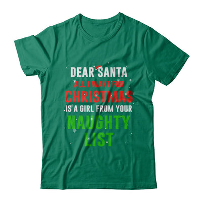 Dear Santa I Want For Christmas Is A Girl From Naughty List T-Shirt & Sweatshirt | Teecentury.com