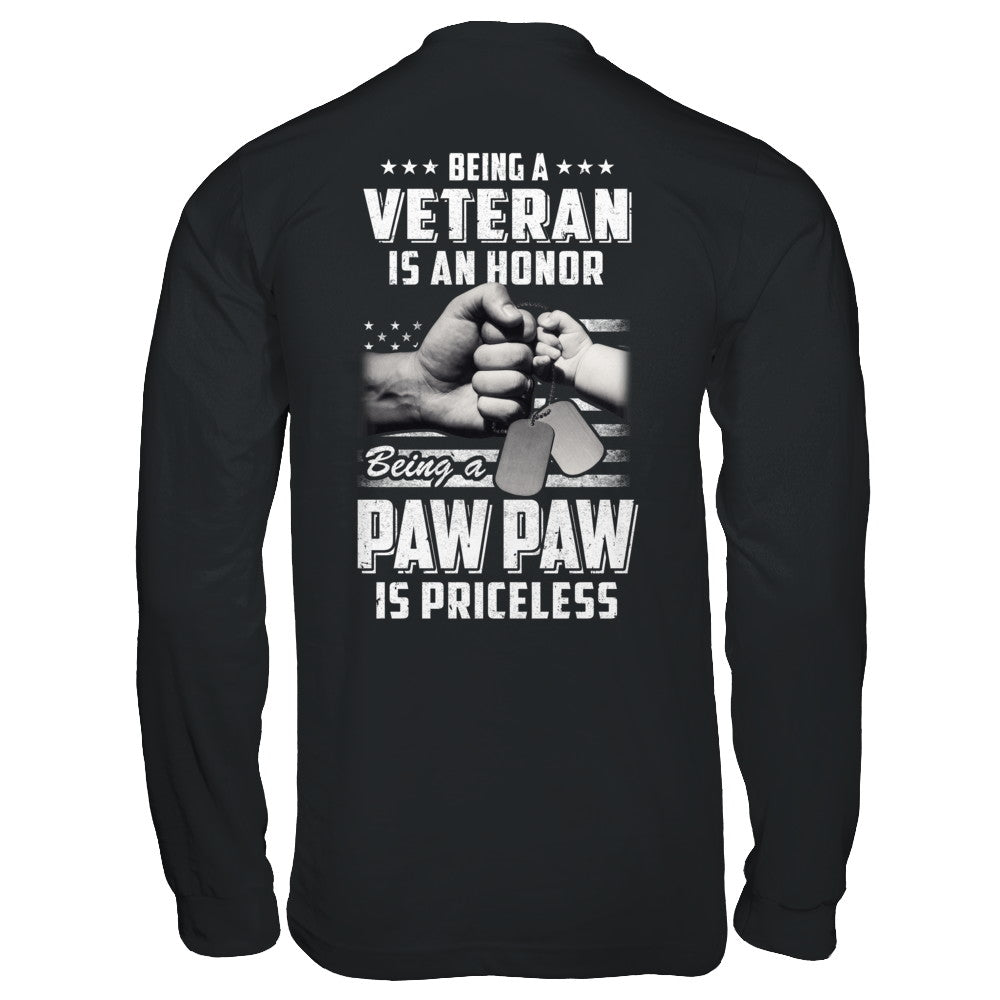 Being A Veteran Is An Honor Being A Paw Paw Is Priceless T-Shirt & Hoodie | Teecentury.com