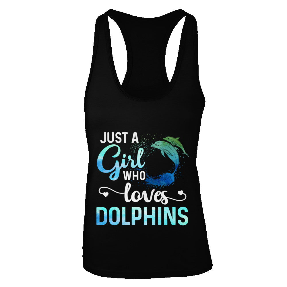 Just A Girl Who Loves Dolphins T-Shirt & Tank Top | Teecentury.com