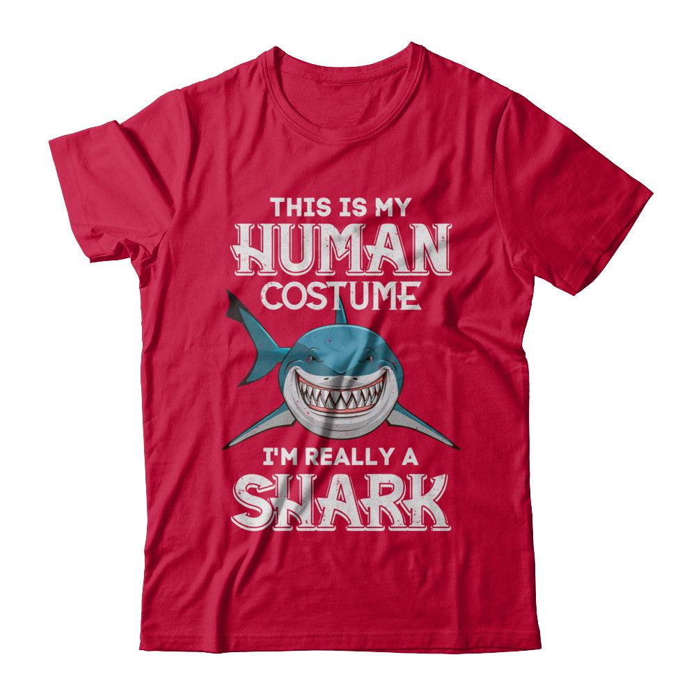 This Is My Human Costume I'm Really A Shark Halloween T-Shirt & Hoodie | Teecentury.com