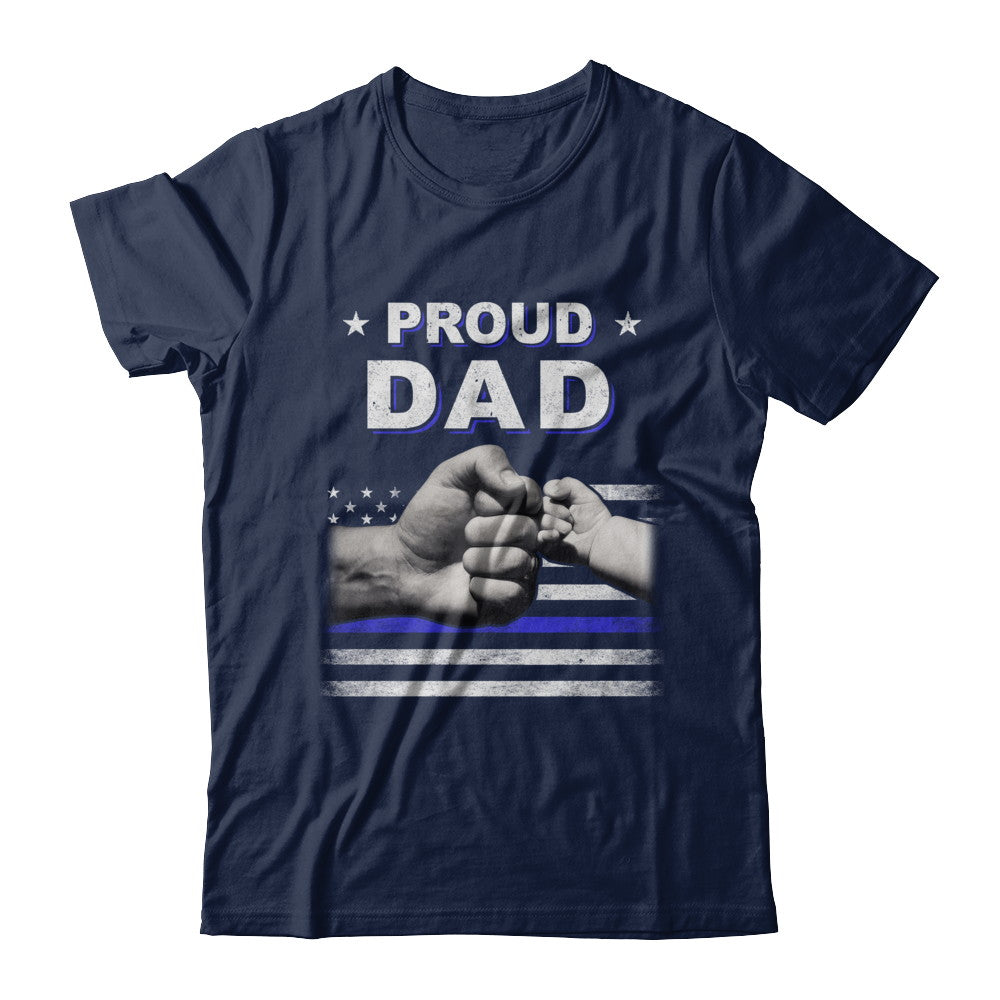 Proud Dad Police Thin Blue Line Flag Fathers Day T-Shirt & Hoodie | Teecentury.com