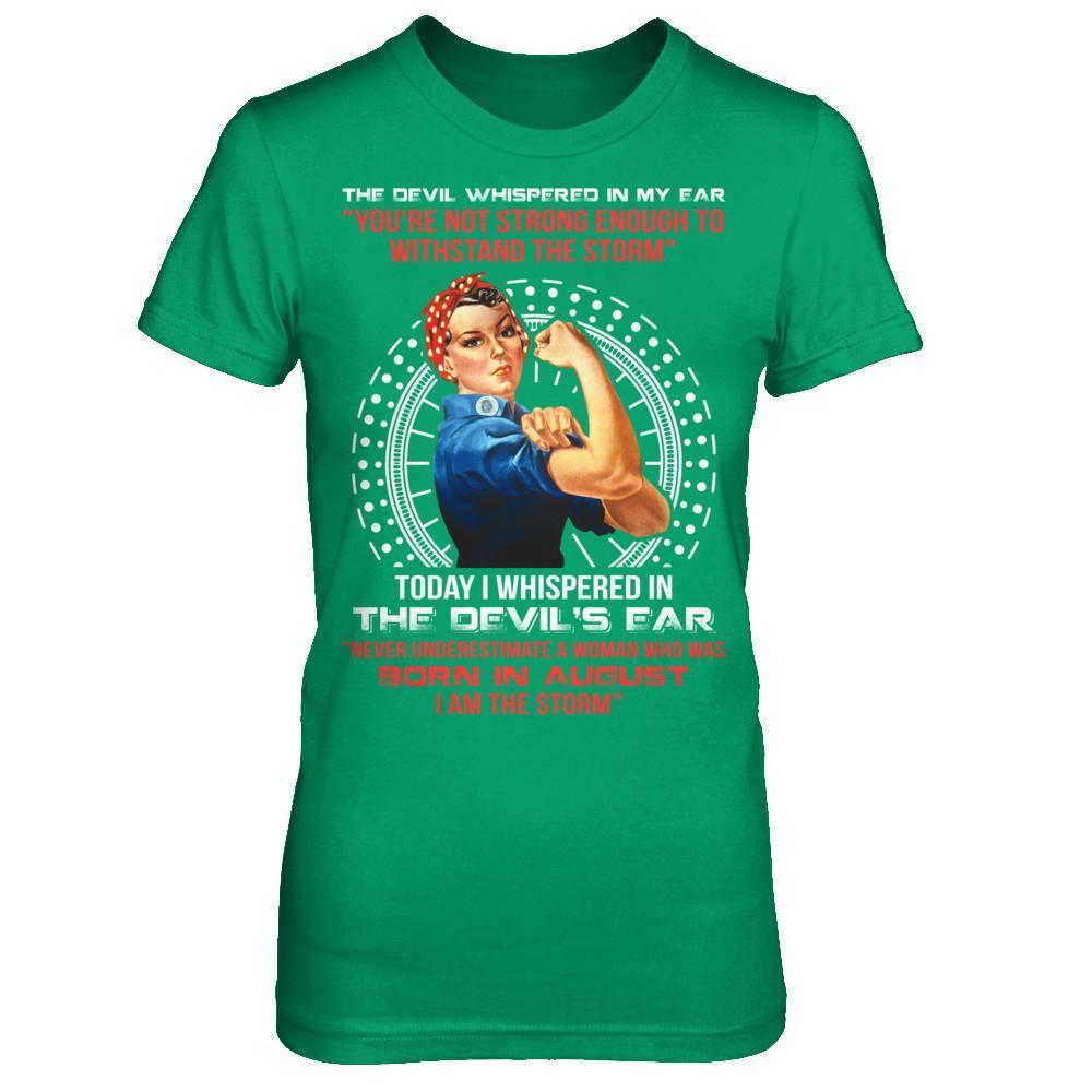 I Whispered Devil Ear Woman Who Was Born In August T-Shirt & Hoodie | Teecentury.com