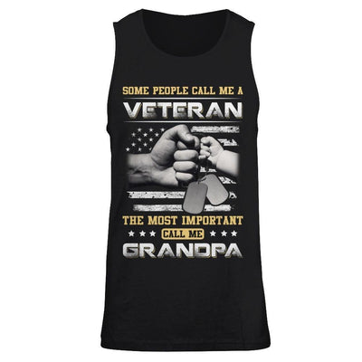 Some People Call Me Veteran The Most Important Call Me Grandpa T-Shirt & Hoodie | Teecentury.com