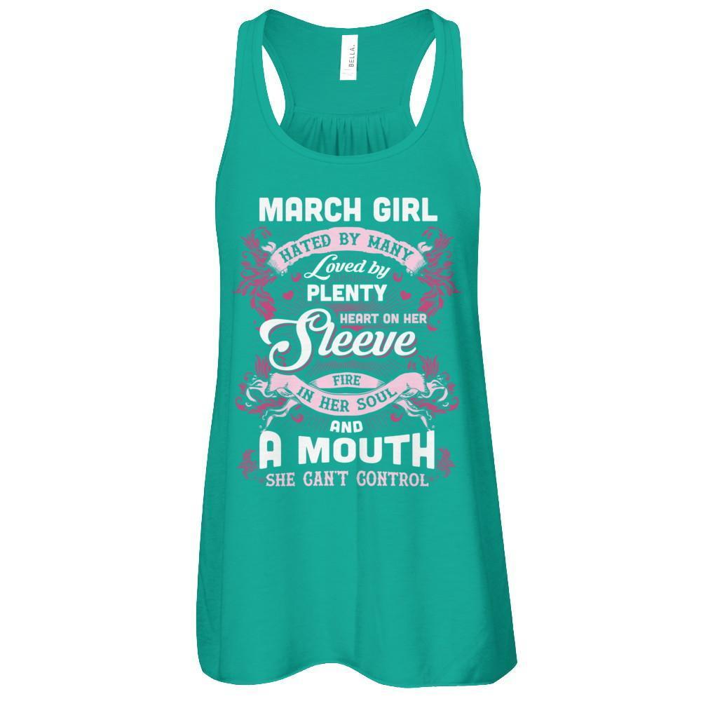 March Girl Hated By Many Loved By Plenty Heart On Her Sleeve T-Shirt & Tank Top | Teecentury.com