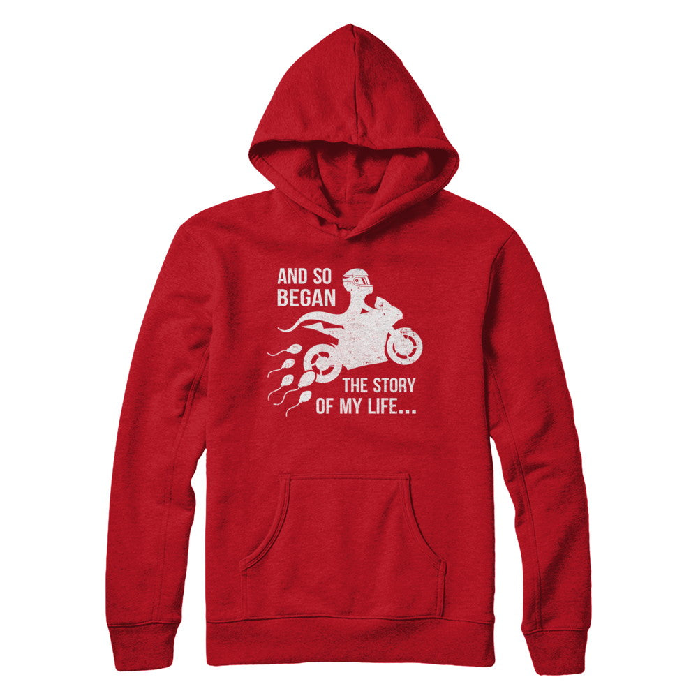 And So Began The Story Of My Life Motorcycle T-Shirt & Hoodie | Teecentury.com