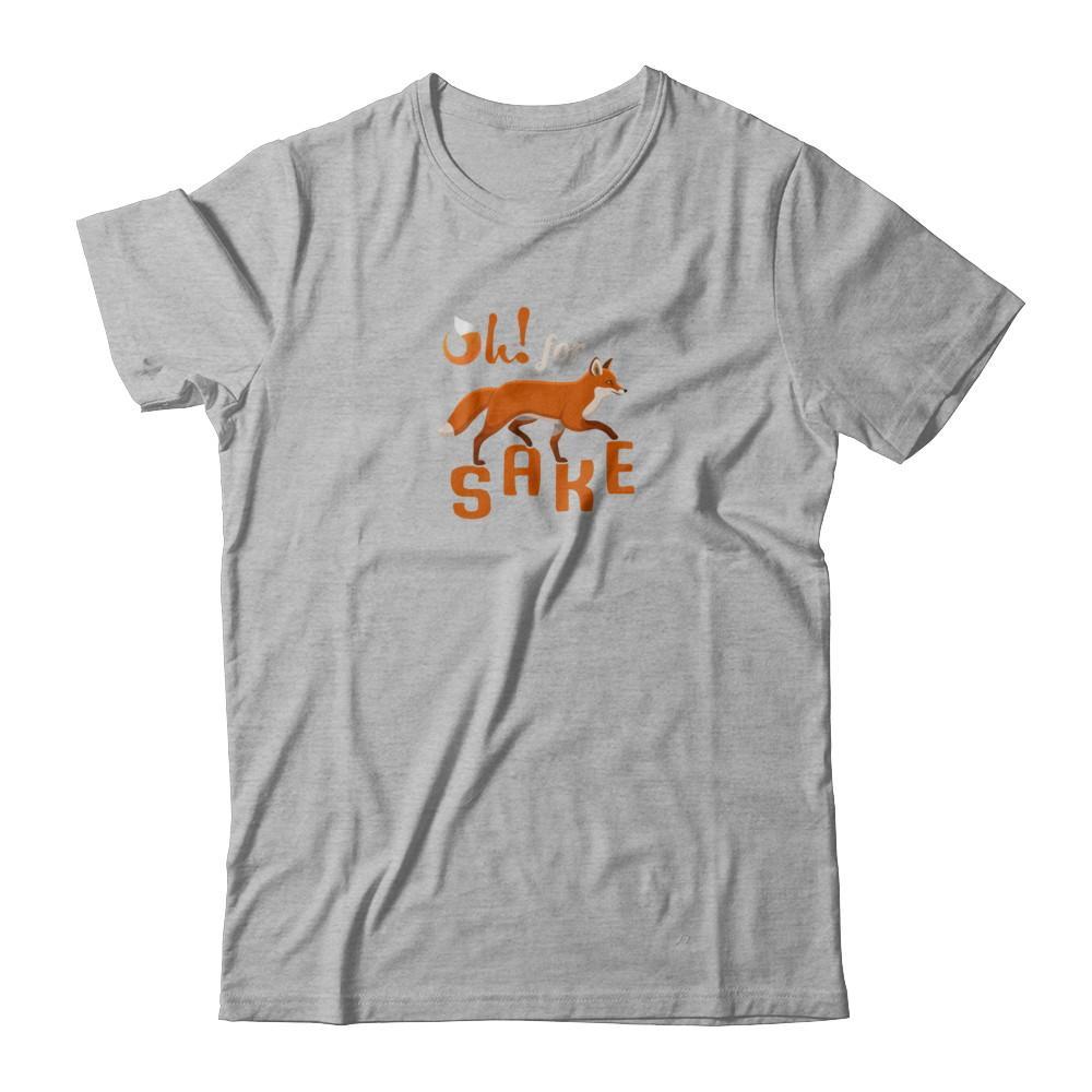 Oh For Fox Sake T-Shirt & Tank Top | Teecentury.com