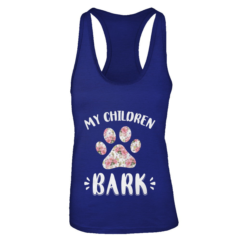 My Children Bark Dog Mom Mommy Mothers Day T-Shirt & Tank Top | Teecentury.com