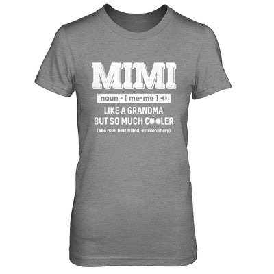 Mimi Like A Grandma Only Cooler Mothers Day Gift T-Shirt & Hoodie | Teecentury.com