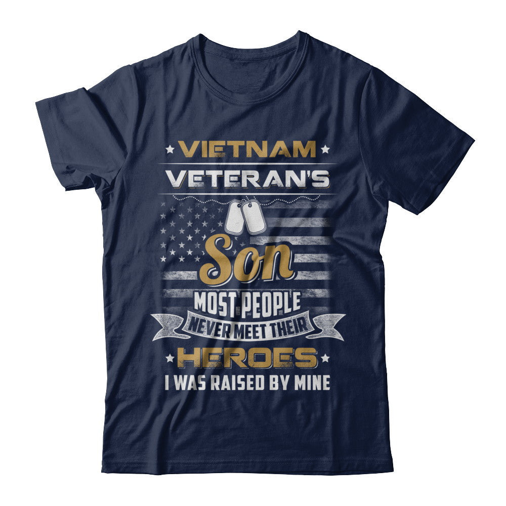 Vietnam Veteran's Son I Was Raised By Mine T-Shirt & Hoodie | Teecentury.com