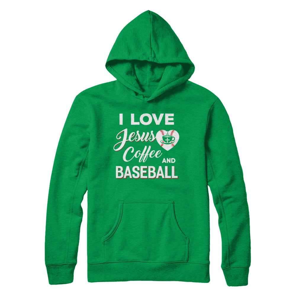 I Love Jesus Coffee & Baseball T-Shirt & Sweatshirt | Teecentury.com