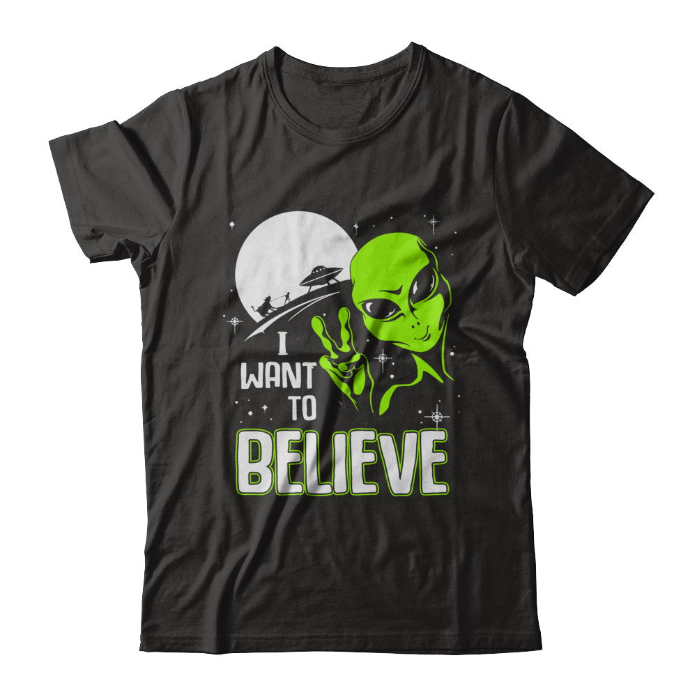 I Want To Believe Alien Ufo T-Shirt & Hoodie | Teecentury.com