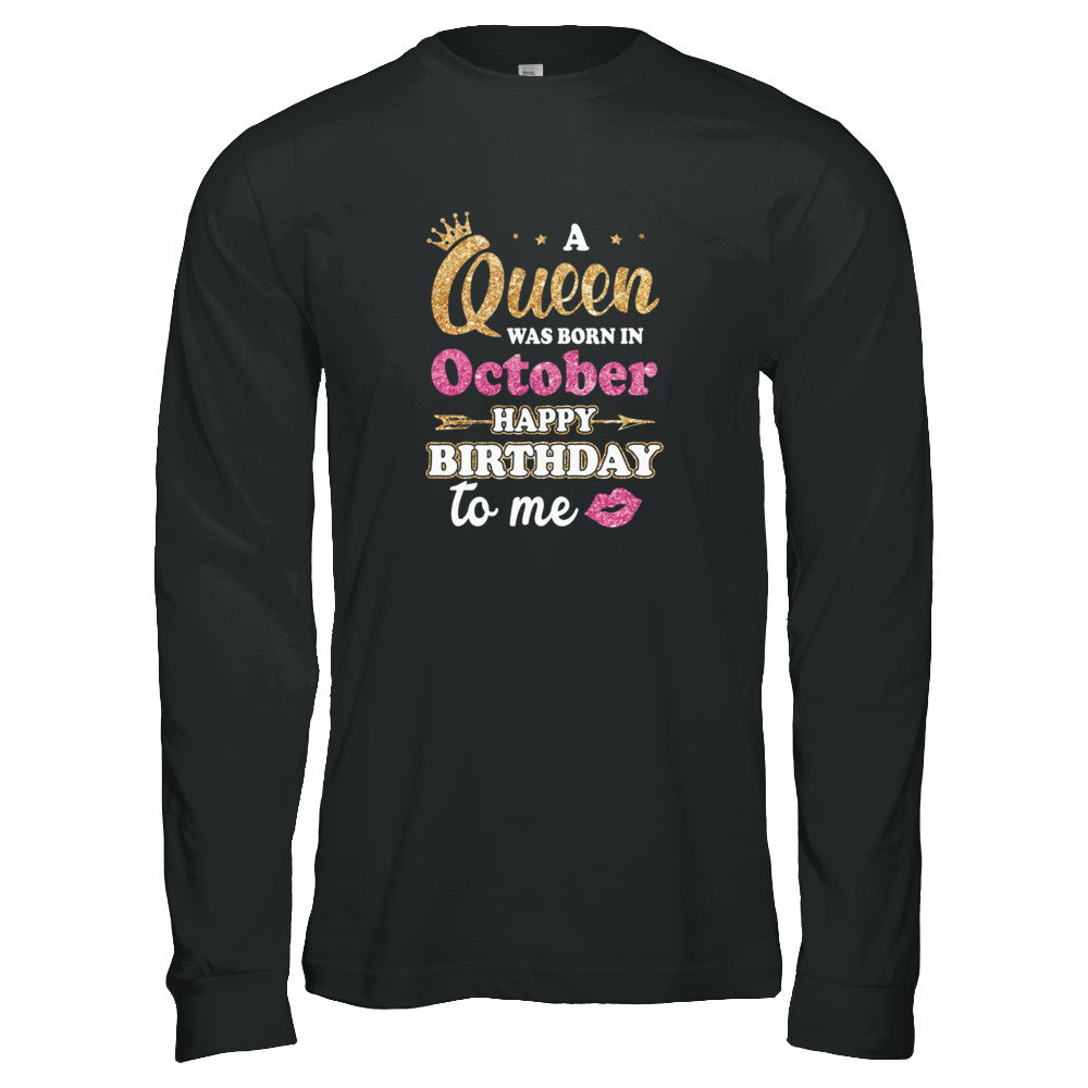 A Queen Was Born In October Happy Birthday Gift T-Shirt & Tank Top | Teecentury.com