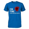I'm Fine My Wife Has An Oil For This T-Shirt & Hoodie | Teecentury.com