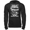 I Asked God For A Best Friend He Sent Me My Daughters T-Shirt & Hoodie | Teecentury.com