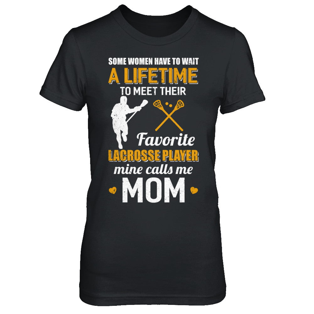 Funny My Favorite Lacrosse Player Calls Me Mom T-Shirt & Hoodie | Teecentury.com