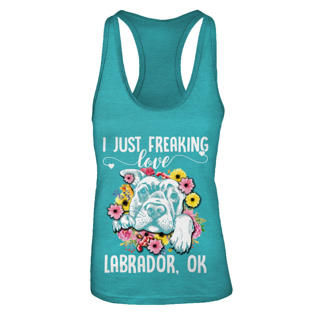 Dog I Just Freaking Love Labrador T-Shirt & Tank Top | Teecentury.com