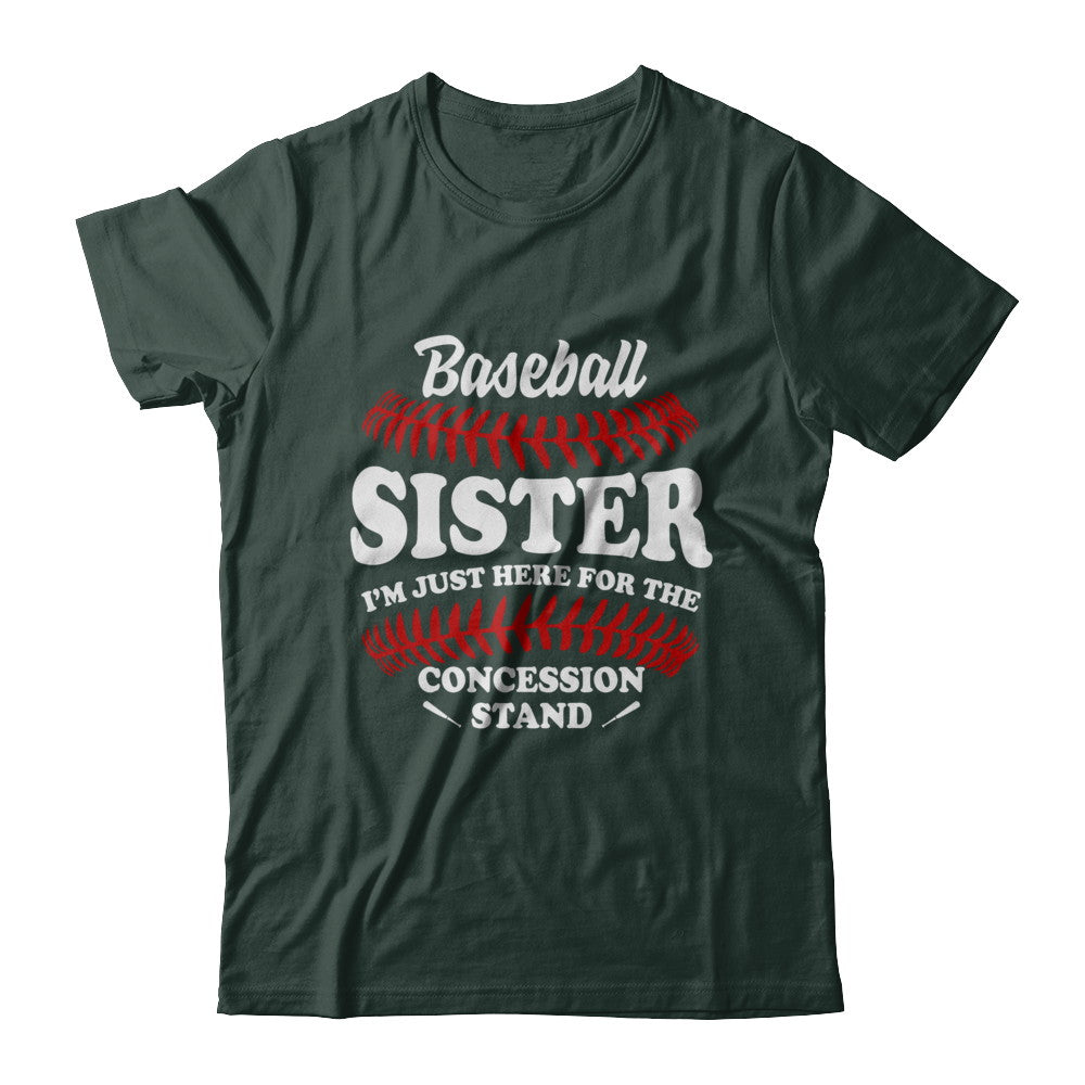 Baseball Sister I'm Just Here For The Concession Stand T-Shirt & Hoodie | Teecentury.com