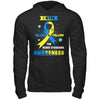 I Wear Blue And Yellow For Down Syndrome Awareness T-Shirt & Hoodie | Teecentury.com