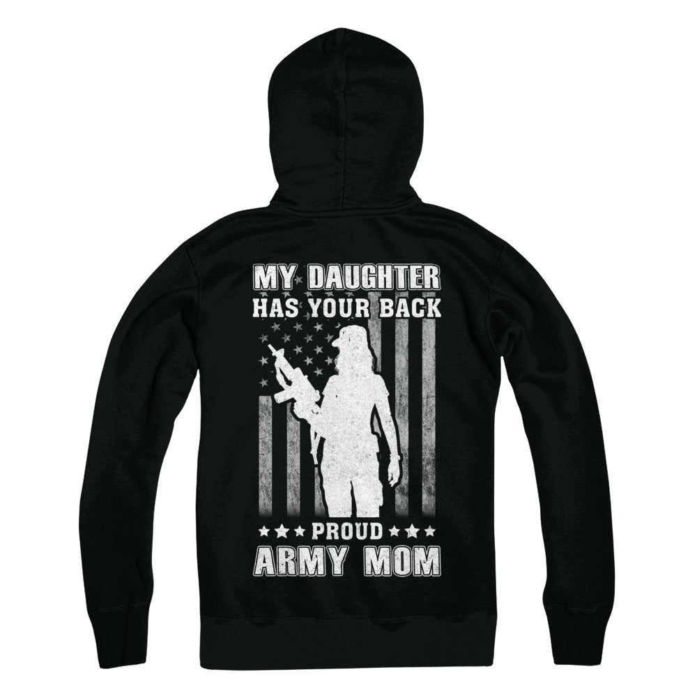 American Flag MY DAUGHTER HAS YOUR BACK PROUD ARMY MOM T-Shirt & Hoodie | Teecentury.com