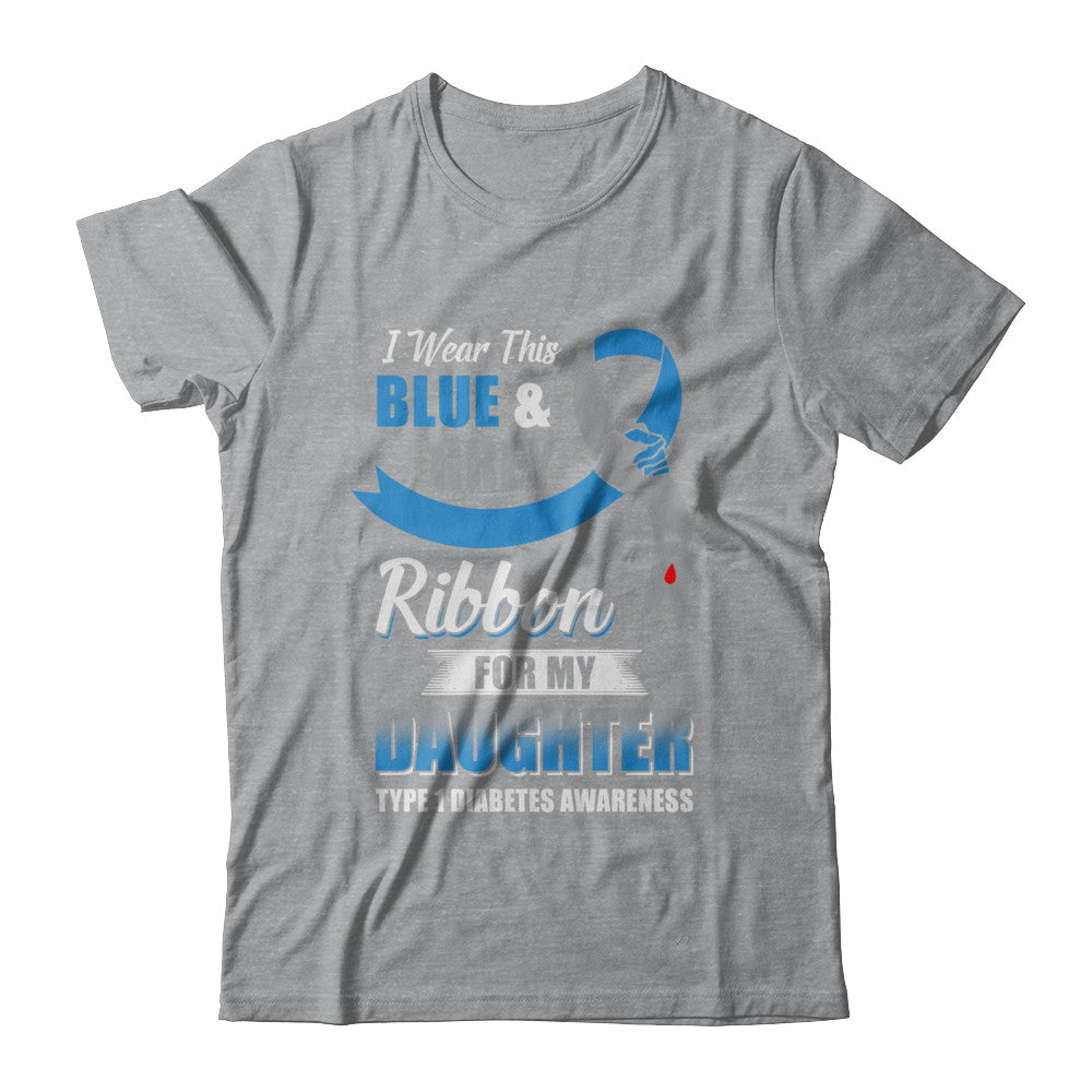 I Wear Blue And Gray For My Daughter Diabetes Awareness T-Shirt & Hoodie | Teecentury.com