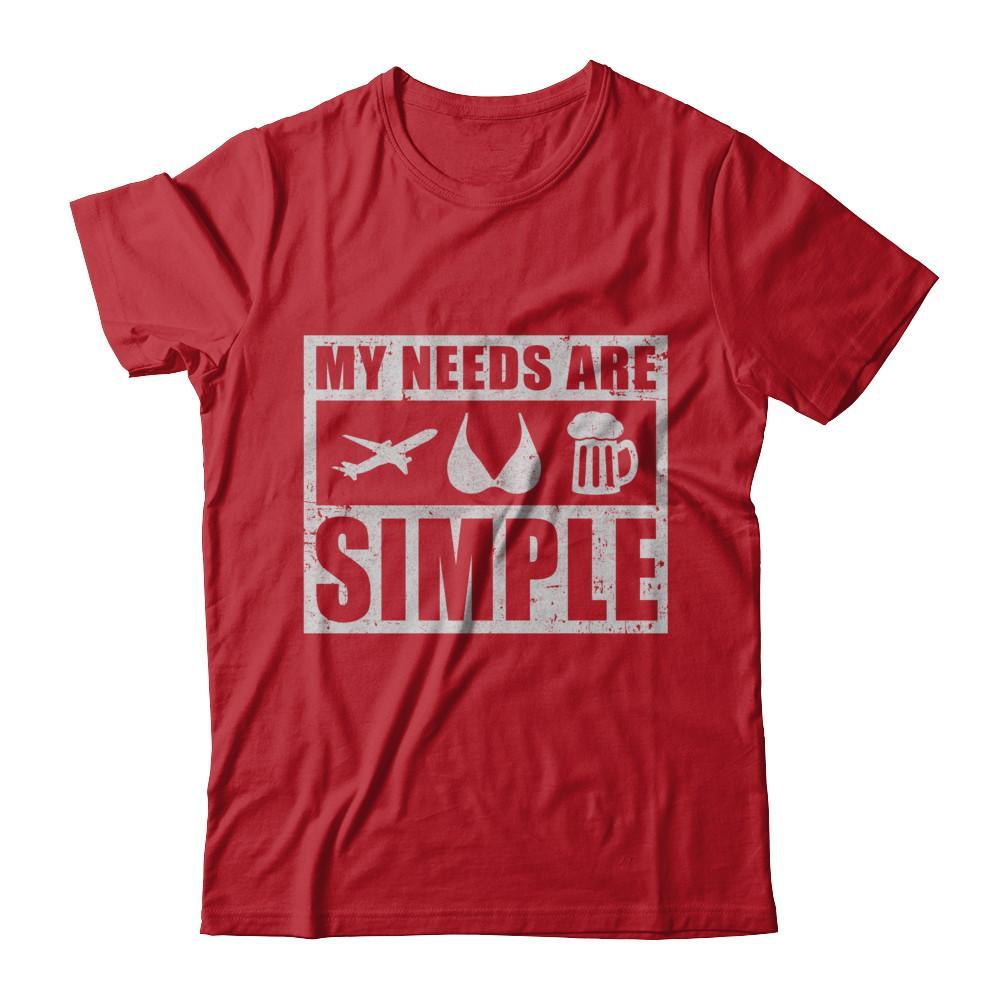My Needs Are Simple Airplane Boobs Beer T-Shirt & Hoodie | Teecentury.com