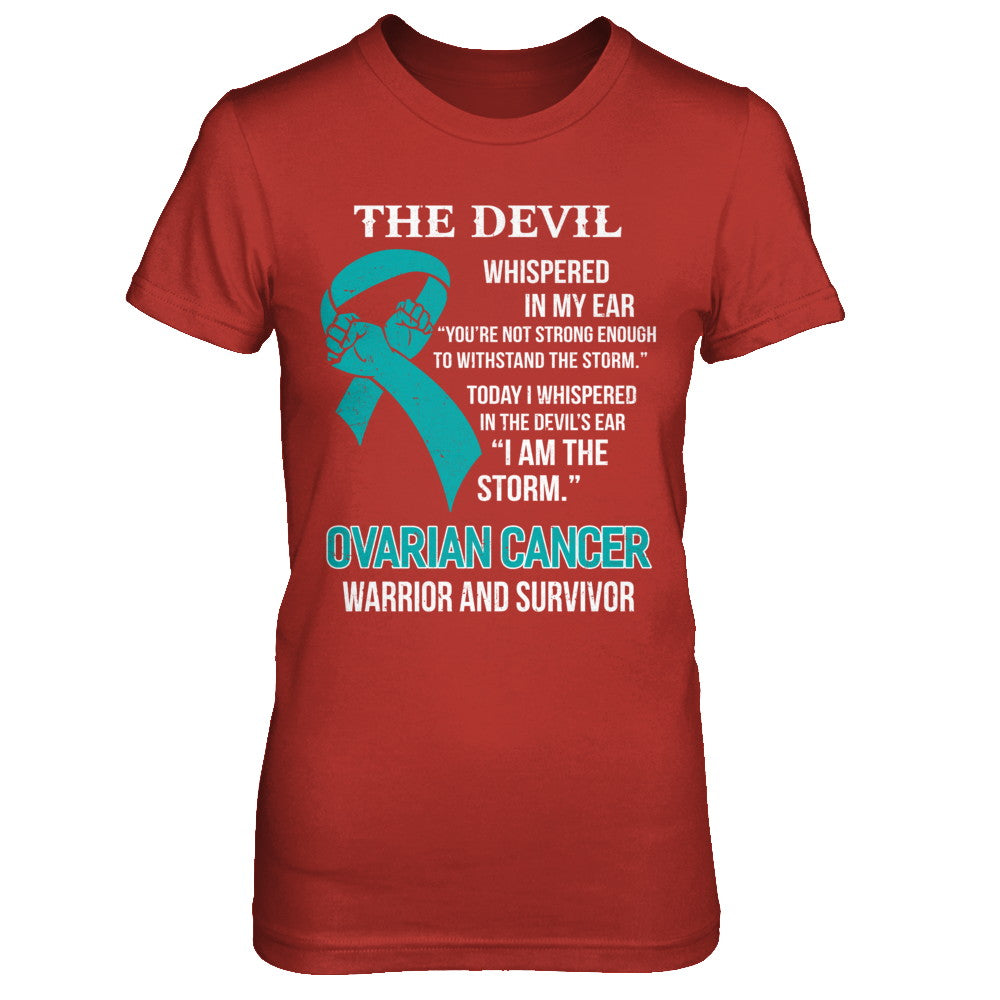 I Am The Storm Ovarian Cancer Warrior T-Shirt I Am The Storm Ovarian Cancer Warrior T-Shirt
