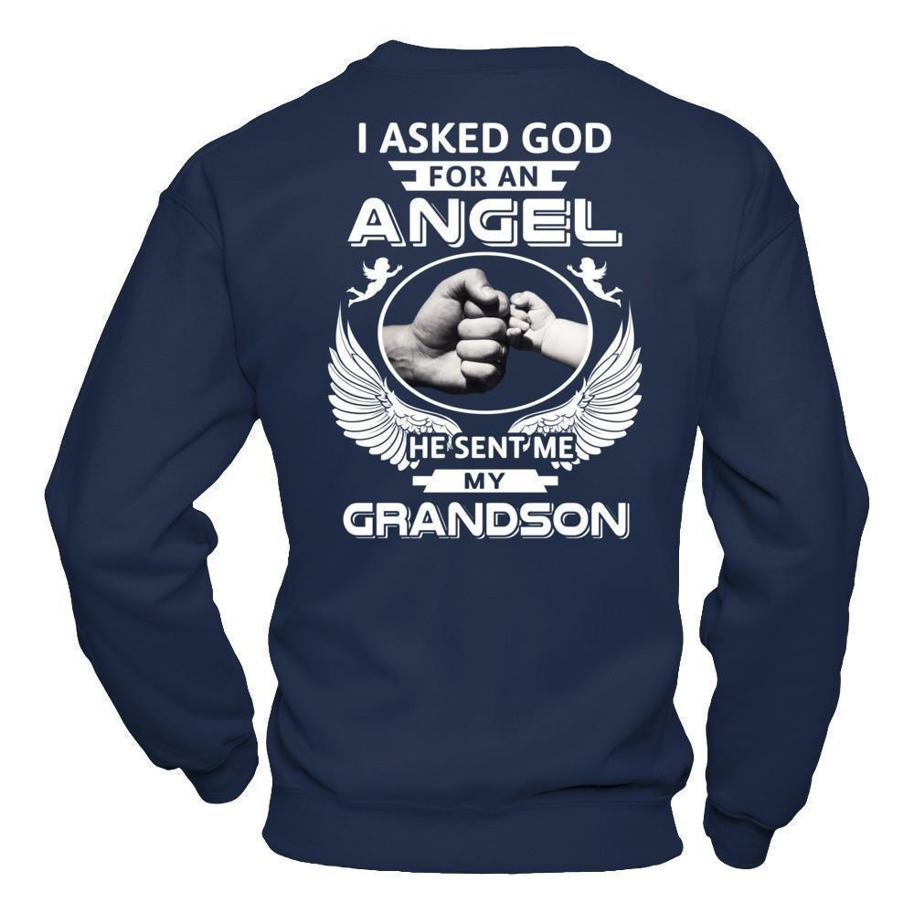 I Asked God For An Angel He Sent Me My Grandson T-Shirt & Hoodie | Teecentury.com