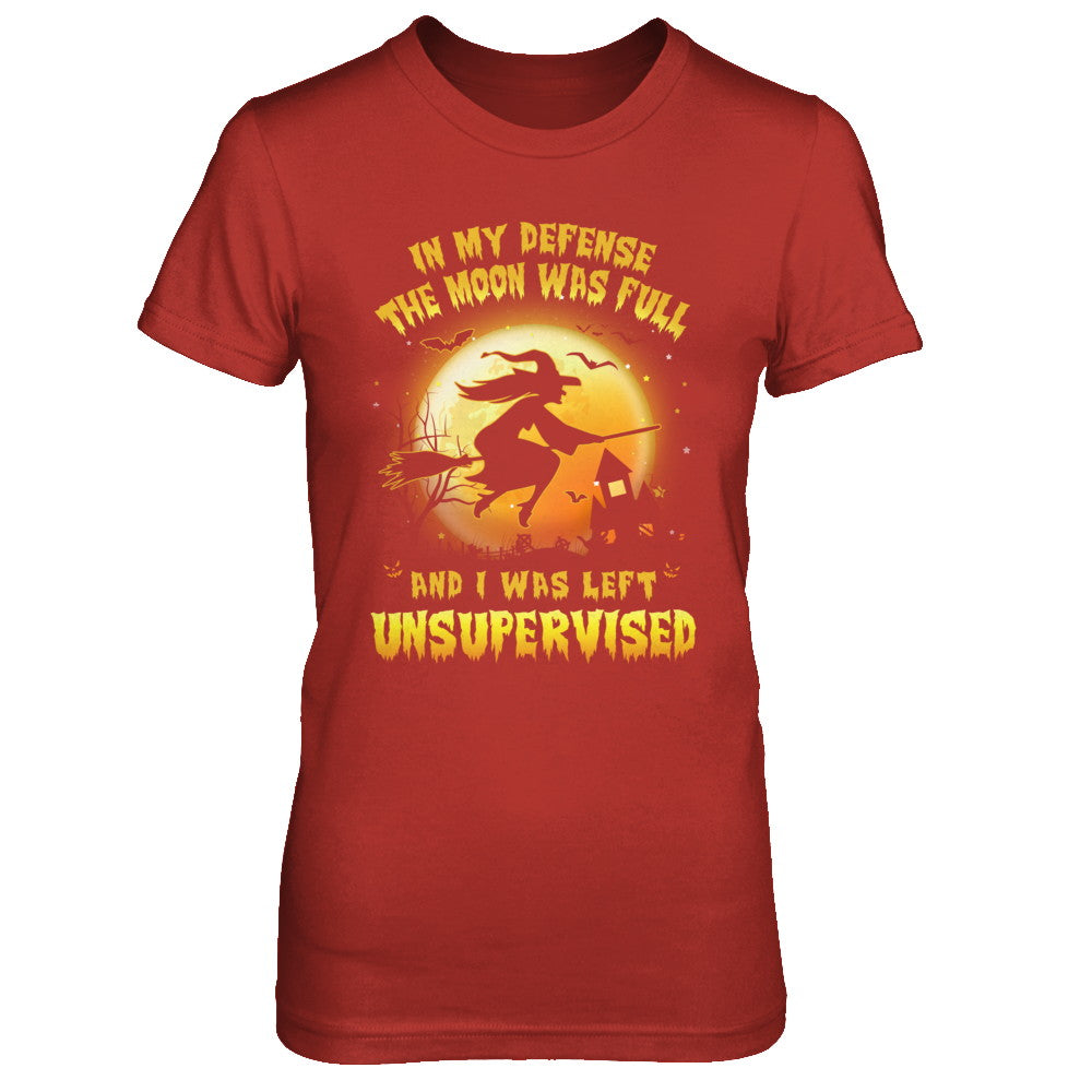 In My Defense The Moon Was Unsupervised Halloween Witch T-Shirt & Hoodie | Teecentury.com