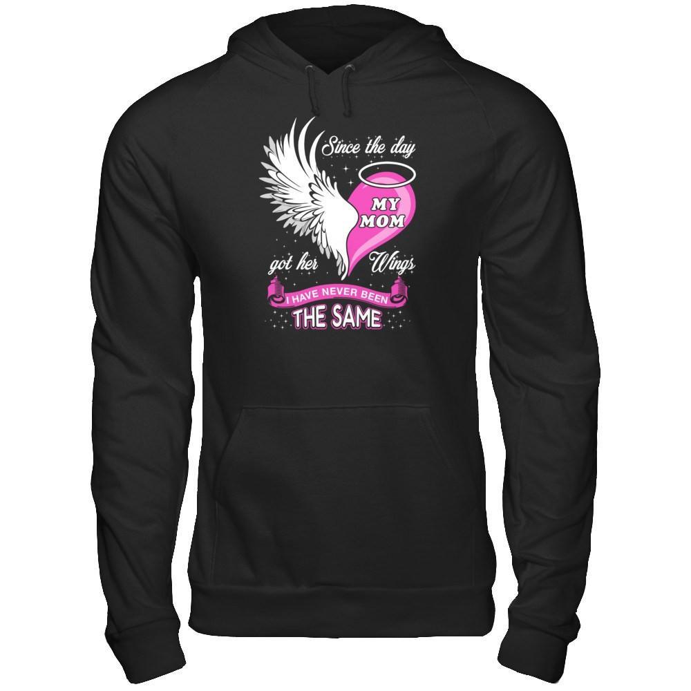 Since The Day My Mom Got Her Wing I Have Never Been The Same T-Shirt & Hoodie | Teecentury.com