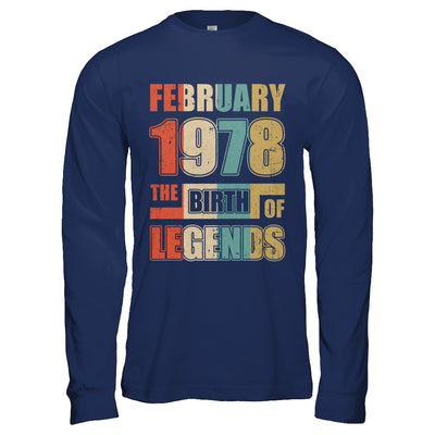 Vintage Retro February 1978 Birth Of Legends 44th Birthday T-Shirt & Hoodie | Teecentury.com