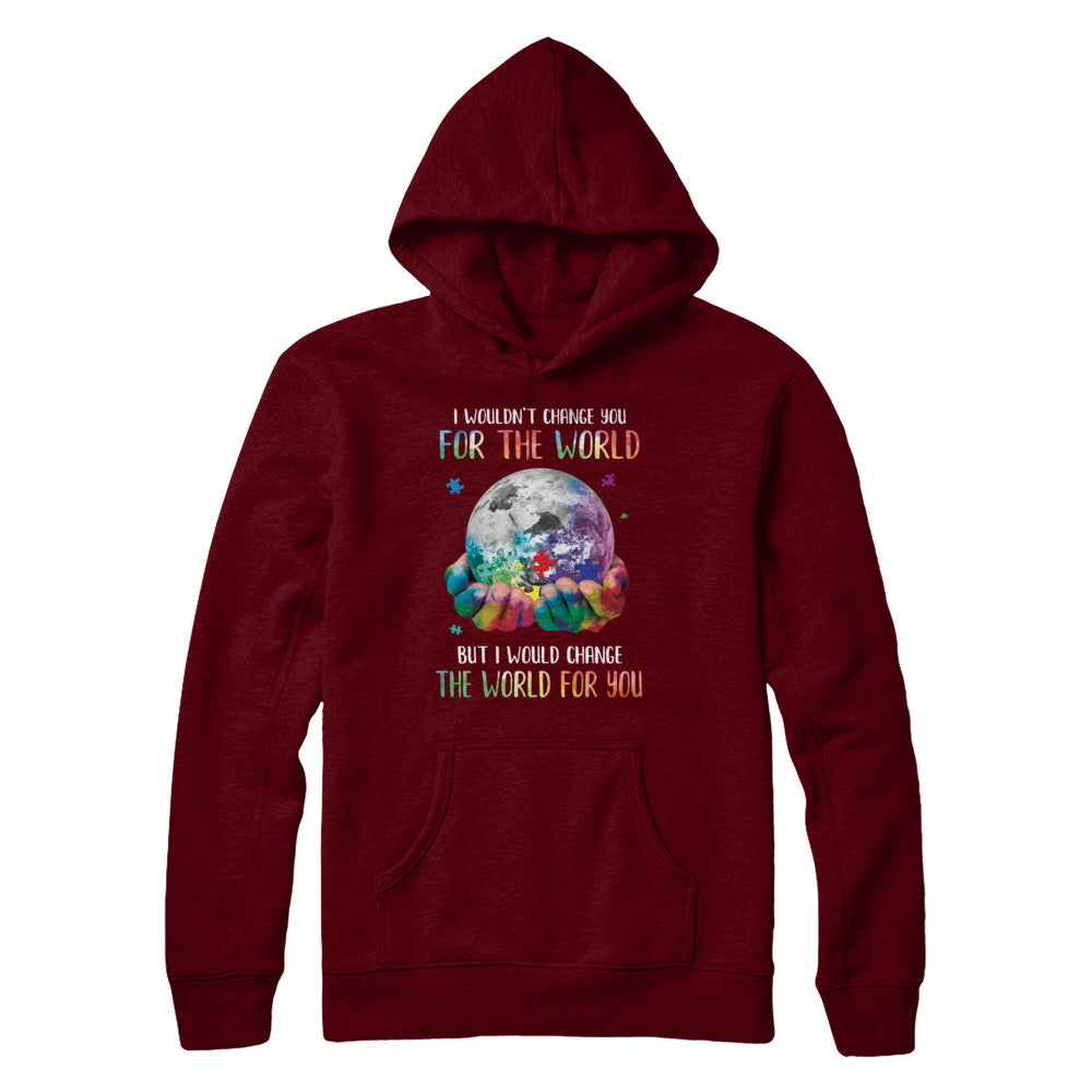 I Would Change The World For You Autism Awareness T-Shirt & Hoodie | Teecentury.com