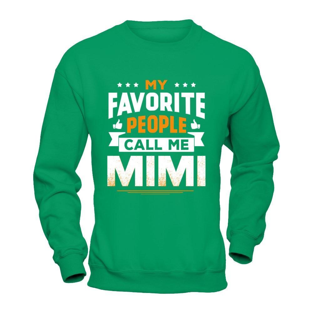 My Favorite People Call Me Mimi T-Shirt & Hoodie | Teecentury.com