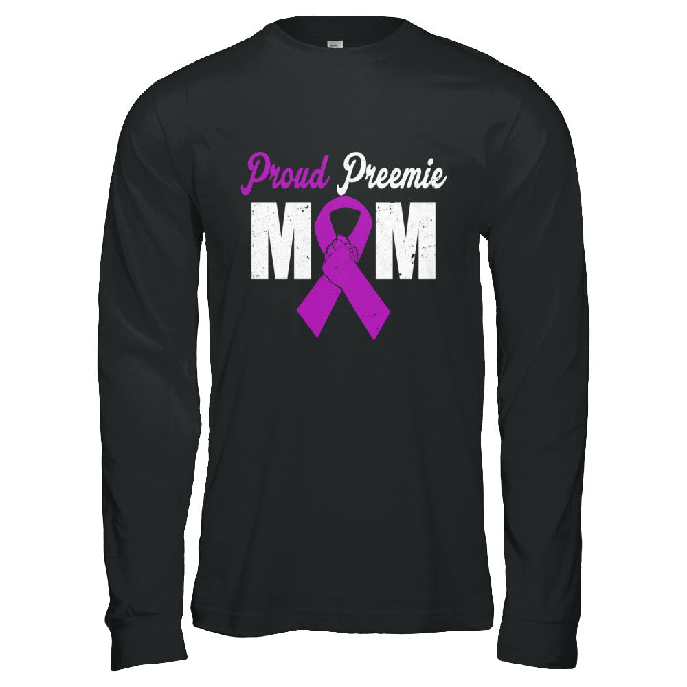 Mothers Day Proud Preemie Mom Premature Birth Awareness T-Shirt & Hoodie | Teecentury.com