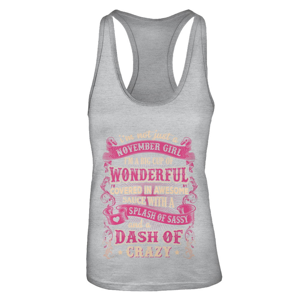 I'm Not Just A November Girl Birthday Gifts T-Shirt & Tank Top | Teecentury.com