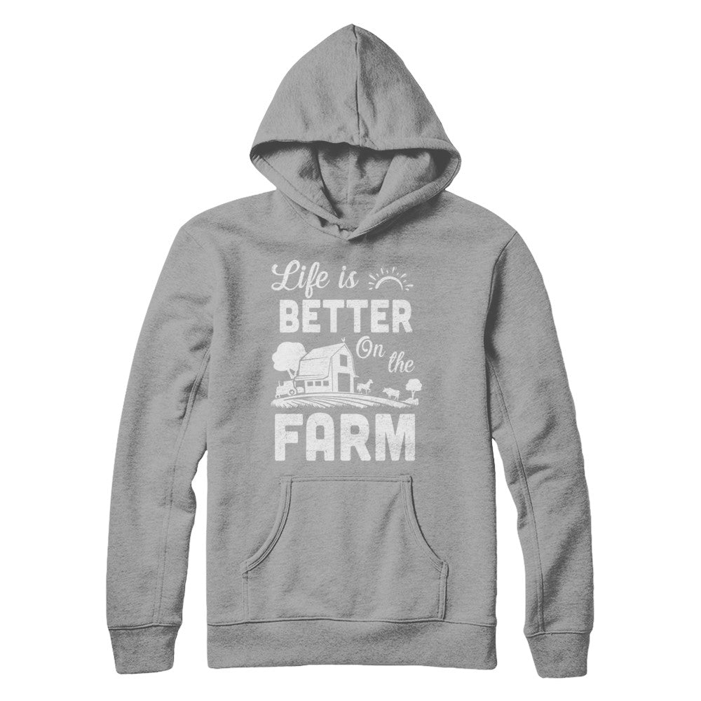 Life Is Better On The Farm Farmer T-Shirt & Hoodie | Teecentury.com
