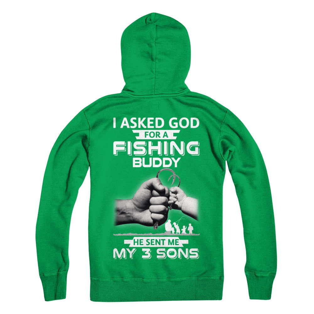 I Asked God For A Fishing Buddy He Sent Me My Three Sons T-Shirt & Hoodie | Teecentury.com