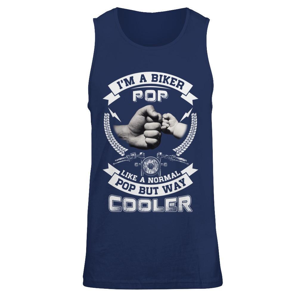 I'm A Biker Pop Like A Normal Pop But Way Cooler T-Shirt & Hoodie | Teecentury.com