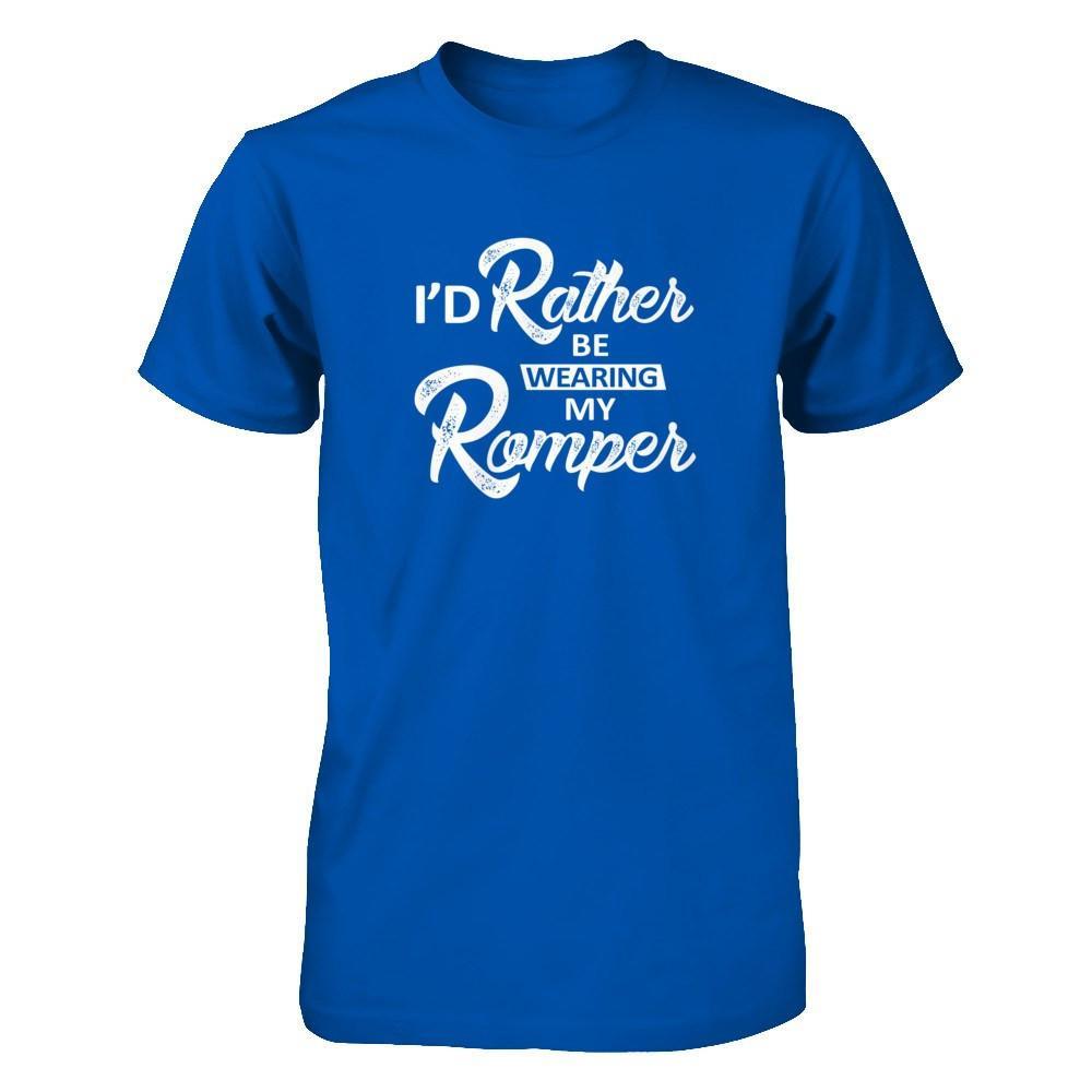 I'd Rather Be Wearing My Romper T-Shirt & Tank Top | Teecentury.com