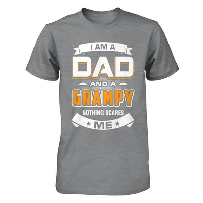 I Am A Dad And A Grampy Nothing Scares Me T-Shirt & Hoodie | Teecentury.com