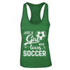 Just A Girl Who Loves Soccer T-Shirt & Tank Top | Teecentury.com