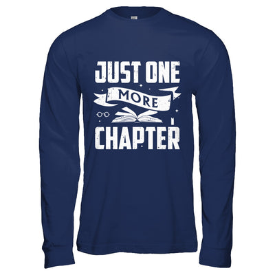 Just One More Chapter Bookworms Book Reading T-Shirt & Hoodie | Teecentury.com