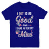 Toddler Kids I Try To Be Good But I Take After My Mimi Youth Youth Shirt | Teecentury.com