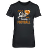 Just A Girl Who Loves Football T-Shirt & Tank Top | Teecentury.com