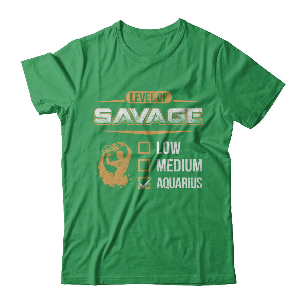 Level Of Savage Aquarius T-Shirt & Hoodie | Teecentury.com