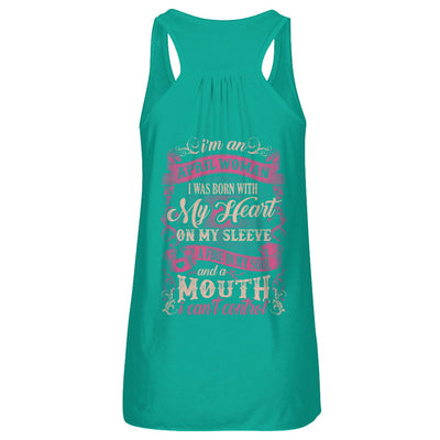 I Am An April Woman I Was Born With My Heart On My Sleeve T-Shirt & Tank Top | Teecentury.com