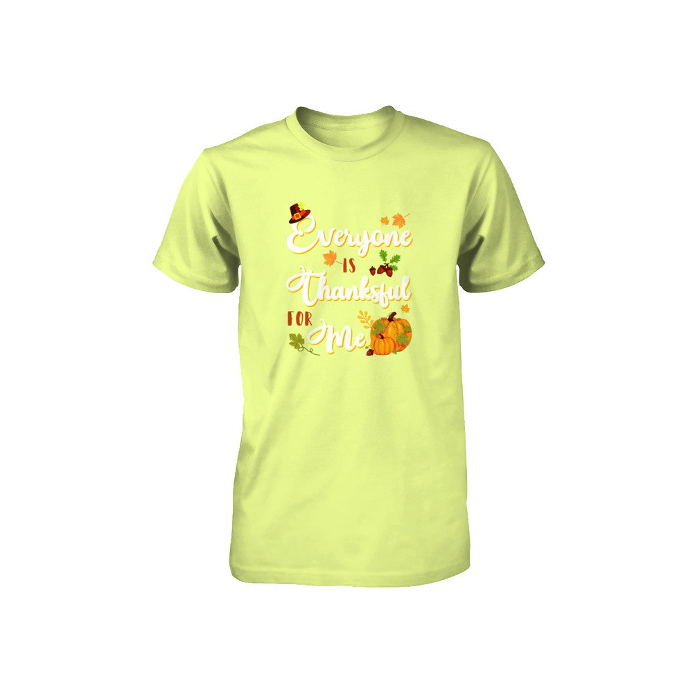 Everyone Is Thankful For Me Thanksgiving Day Youth Youth Shirt | Teecentury.com
