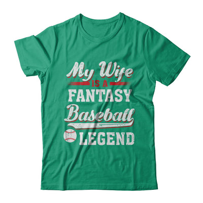 My Wife Is A Fantasy Baseball Legend T-Shirt & Hoodie | Teecentury.com