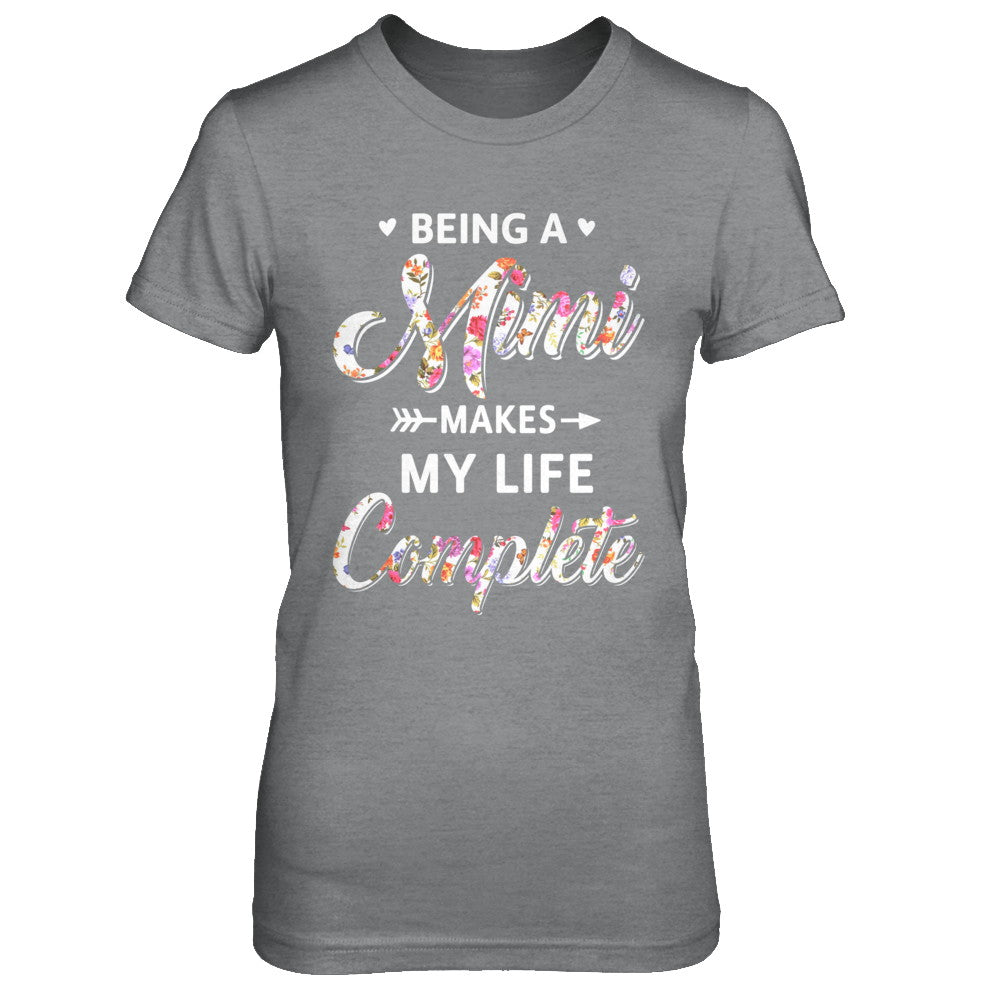 Being A Mimi Makes My Life Complete Mothers Day T-Shirt & Hoodie | Teecentury.com
