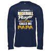 My Favorite Baseball Player Calls Me Papa Baseball T-Shirt & Hoodie | Teecentury.com