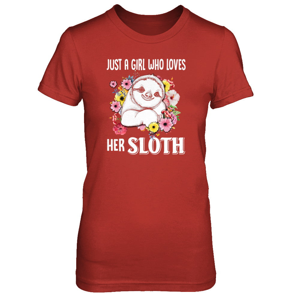 Just A Girl Who Loves Her Sloth T-Shirt & Tank Top | Teecentury.com